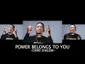 Download Lagu CHRIS SHALOM-POWER BELONGS TO YOU [HOMEMADE VIDEO]