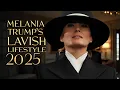 Melania Trump s Lavish Lifestyle 2025 and Net Worth