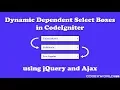 Dynamic Dependent Dropdown in CodeIgniter using jQuery and Ajax