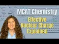 MCAT Chemistry How to Predict Effective Nuclear Charge
