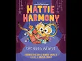 Hattie Harmony Opening Night