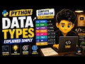 Python Data Types Explained in 5 Minutes Complete Beginner Guide with Real-Life Examples