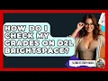 How Do I Check My Grades On D2L Brightspace - Ultimate Study Hacks