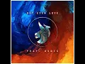 Not Even Love - Seven Lions, ILLENIUM & ÁSDÍS