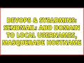 DevOps SysAdmins sendmail add domain to local usernames masquerade hostname