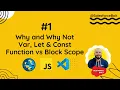 Why and Why Not Var Let Const Function vs Block Scope in Modern JS LWC Salesforce