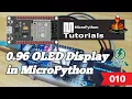 010 - ESP32 MicroPython 0 96 OLED in MicroPython