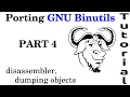 Porting GNU Binutils Part 4 Check out the dump
