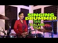 Download Lagu TARI TUALANG TIGA - NYANYI SAMBIL MAIN DRUM - NUR AMIRA SYAHIRA