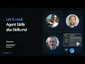 Let it Cook - Agent Skills aka Skills md in VS Code