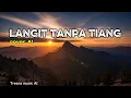 Lagu Langit tanpa tiang cover AI 