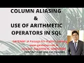 COLUMN ALIASING IN SQL LEC - 3 USE OF ARITHMETIC OPERATOR IN SQL SQL FOR GATE NET SQL ORACLE