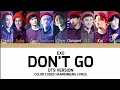 Download Lagu EXO (엑소) - Don't Go (나비소녀) [OT9 Version] Color Coded Han|Rom|Eng Lyrics