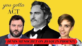 Denis Menochet on Joaquin Phoenix - YGA