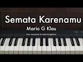 Download Lagu Semata Karenamu - Mario G Klau | Piano Karaoke by Andre Panggabean