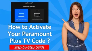 How to Activate Paramount Plus on Your TV Step-by-Step Guide