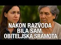 Download Lagu Nakon razvoda i povratka kući, postala sam obiteljska sramota!