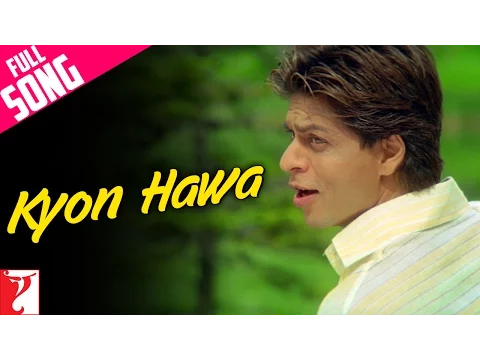 Download MP3 Kyon Hawa Song | Veer-Zaara | Shah Rukh Khan, Preity Zinta, Yash Chopra, Lata Mangeshkar, Sonu Nigam