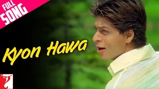 Kyon Hawa Song Veer Zaara Shah Rukh Khan Preity Zinta Yash Chopra Lata Mangeshkar Sonu Nigam 