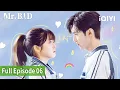 AI English Dub Mr BAD Episode06 Chen Zhe Yuan Yue Shen iQIYI Philippines