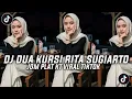 Download Lagu DJ DUA KURSI RITA SUGIARTO JDM  PLAT KT VIRAL TIKTOK 2025