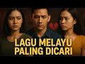 Download Lagu Cinta Segitiga – 5 Lagu Top Melayu Paling Dicari Sepanjang Masa