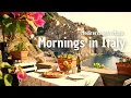 Download Lagu ☀️ Sunny Mornings in Italy 🌅 | 2+ Hours of Light Mediterranean Relax \u0026 Ocean Breeze | Italian Music