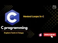 Nested Loops C Programming in Telugu