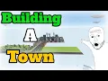 I Built A Town In - Tiny Town Vr