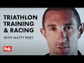 Fuji s Matty Reed on Triathlon Racing and Training