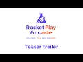 RocketPlay Arcade Teaser Trailer