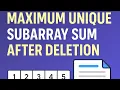 3487 maximum unique subarray sum after deletion leetcode problem of the day