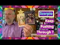 Scorpio - Keep Pushing Through