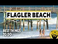 Best Things to Do in Flagler Beach 2023 Travel Guide