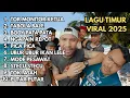 LAGU TIMUR VIRAL TOP 2025 TOR MONITOR KETUA Tabola Bale Body Pata Ngapain Repot Pica Pica