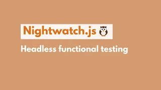 Headless functional testing with Nightwatch js Selenium and PhantomJS