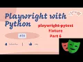 Playwright with Python PyTest framework with Playwright Part 6 Fixture Setup and Teardown