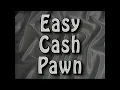 Easy Cash Pawn Louisville KY Commercial 1995