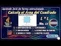 Java Eclipse programar de forma estructurada Calcular el Area del Cuadrado L L