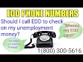 EDD Phone numbers phone contact information to call to check unemployment benefits information
