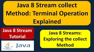 Java 8 Stream collect Method Terminal Operation Explained Streams in Java 8