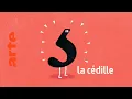 la cédille - Karambolage - ARTE