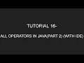 Java Programming Tutorial 16 - Relational Operators and Logical Operators with IDE In English