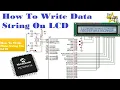 Microcontroller PIC16F877 29 How To Write Data String on LCD Using Mikro C for PIC
