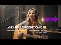 When Love Suddenly Came 💛 | English Acoustic Cover of “Tiba-Tiba Cinta Datang” | Guitar Version