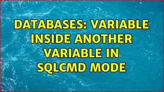 Databases Variable inside another variable in SQLCMD mode 2 Solutions