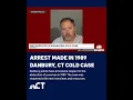 Danbury CT police arrest suspect in 1989 cold case