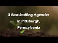 3 Best Staffing Agencies in Pittsburgh Pennsylvania Employment Agencies