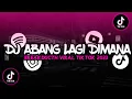 DJ ABANG LAGI DIMANA BREAKDUCT VIRAL TIKTOK 2023 [EIMI FUKADA]