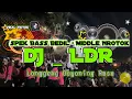 Lagu DJ LDR LANGGENG DAYANING RASA SPEK BASS BEDIL MIDDLE NROTOK TERBARU 2024